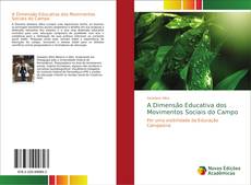 Bookcover of A Dimensão Educativa dos Movimentos Sociais do Campo