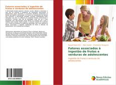 Fatores associados à ingestão de frutas e verduras de adolescentes kitap kapağı