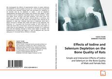 Effects of Iodine and Selenium Depletion on the Bone
Quality of Rats的封面