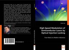 High-Speed Modulation of Semiconductor Lasers by Optical Injection Locking kitap kapağı