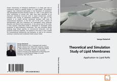 Couverture de Theoretical and Simulation Study of Lipid Membranes