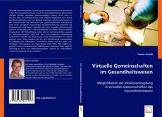 Virtuelle Gemeinschaften im Gesundheitswesen的封面