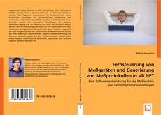 Buchcover von Fernsteuerung von Meßgeräten und Generierung von
Meßprotokollen in VB.NET