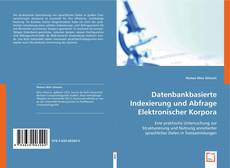 Buchcover von Datenbankbasierte Indexierung und Abfrage Elektronischer Korpora