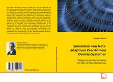 Copertina di Simulation von Netz-adaptiven Peer-to-Peer
Overlay-Systemen
