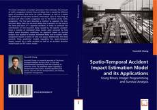 Spatio-Temporal Accident Impact Estimation Model and its Applications kitap kapağı