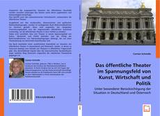 Buchcover von Das öffentliche Theater
im Spannungsfeld von Kunst,
Wirtschaft und Politik