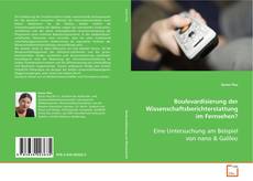 Portada del libro de Boulevardisierung der
Wissenschaftsberichterstattung im Fernsehen?