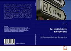 Portada del libro de Das digitalisierte Kinoerlebnis