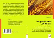 Der gebrochene Leib Christi的封面