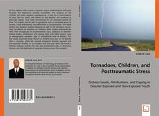 Tornadoes, Children, and Posttraumatic Stress的封面