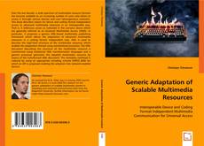 Generic Adaptation of Scalable Multimedia Resources的封面