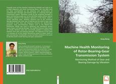 Buchcover von Machine Health Monitoring of Rotor-Bearing-Gear Transmission System