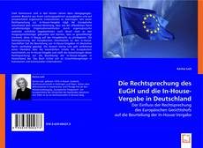 Bookcover of Die Rechtsprechung des EuGH und die In-House-Vergabe in Deutschland