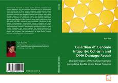 Copertina di Guardian of Genome Integrity: Cohesin and DNA Damage
Repair