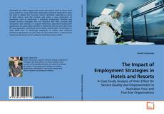 Couverture de The Impact of Employment Strategies in Hotels and Resorts