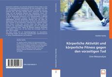 Buchcover von Körperliche Aktivität und körperliche Fitness gegen den vorzeitigen Tod