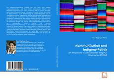 Portada del libro de Kommunikation und indigene Politik