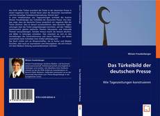 Das Türkeibild der deutschen Presse kitap kapağı