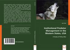 Institutional Predator Management in the Western States, USA kitap kapağı