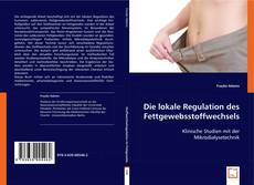 Die lokale Regulation des Fettgewebsstoffwechsels的封面