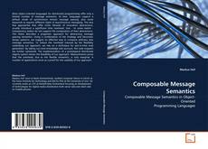 Bookcover of Composable Message Semantics