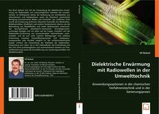 Buchcover von Dielektrische Erwärmung mit Radiowellen in der Umwelttechnik