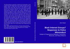 Copertina di Black Interest Groups? Responses to Police Misconduct