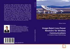 Bookcover of Image-Reject Low-Power Receivers for Wireless Communications