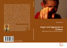 Bookcover of Anger and Aggression in Children