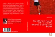 Portada del libro de Le problème du rapport entre le sens et la référence: le cas des noms propres