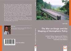 The War on Drugs and the Shaping of Hemispheric Policy的封面