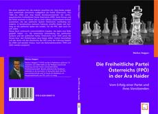 Die Freiheitliche Partei Österreichs (FPÖ) in der Ära Haider的封面