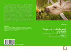 Copertina di Tiergestützte Pädagogik und ADHS