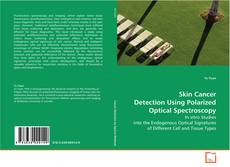 Portada del libro de Skin Cancer Detection Using Polarized Optical
Spectroscopy