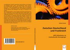 Zwischen Deutschland und Frankreich kitap kapağı