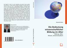 Die Bedeutung wissenschaftlicher Bildung im Alter的封面