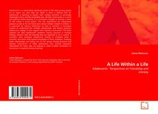 Bookcover of A Life Within a Life