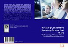 Portada del libro de Creating Cooperative Learning Groups that Work