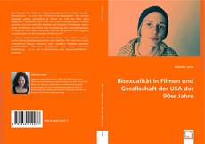 Bisexualität in Filmen und Gesellschaft der USA der
90er Jahre的封面