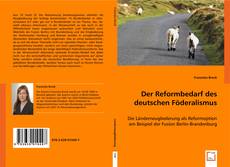 Der Reformbedarf des deutschen Föderalismus kitap kapağı