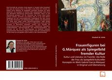 Portada del libro de Frauenfiguren bei G.Márquez als Spiegelbild fremder Kultur