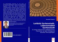 Leitbild Gartenstadt-Lebensmodell Gartenstadt的封面