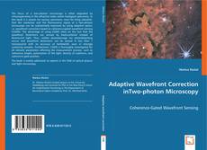 Buchcover von Adaptive Wavefront Correction
in Two-photon Microscopy