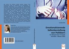 Emotionalisierende Selbstdarstellung von Politikern kitap kapağı