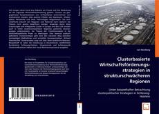 Buchcover von Clusterbasierte
Wirtschaftsförderungsstrategien
in strukturschwächeren Regionen