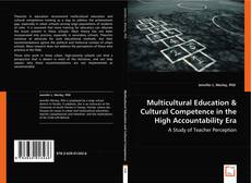 Multicultural Education & Cultural Competence in the High Accountability Era kitap kapağı