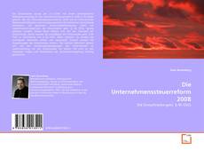 Bookcover of Die Unternehmenssteuerreform 2008