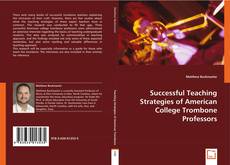 Successful Teaching Strategies of American College Trombone Professors的封面