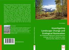 Investigating Landscape Change and Ecological Restoration kitap kapağı